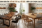 So Sánh Bàn gỗ me tây vs gỗ sồi