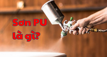Sơn PU là gì? Thành phần, công dụng và lưu ý khi lựa chọn