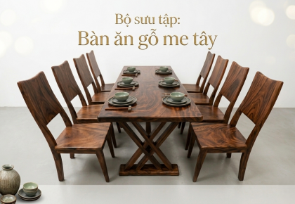 BỘ SƯU TẬP : Bàn Ăn Gỗ Me Tây – Điểm Chạm Đẳng Cấp Cho Phòng Ăn Hiện Đại 2026
