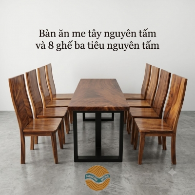 Bàn ăn gỗ me tây nguyên tấm kèm 8 ghế ba tiêu nguyên lưng 