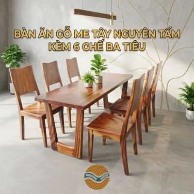 BÀN ĂN GỖ ME TÂY NGUYÊN TẤM KÈM 6 GHẾ BA TIÊU