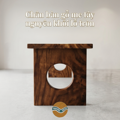 Chân gỗ me tây nguyên khối lỗ tròn