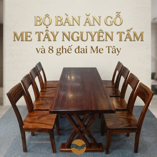 Bàn ăn gỗ me tây nguyên tấm và 8 ghế đai me tây